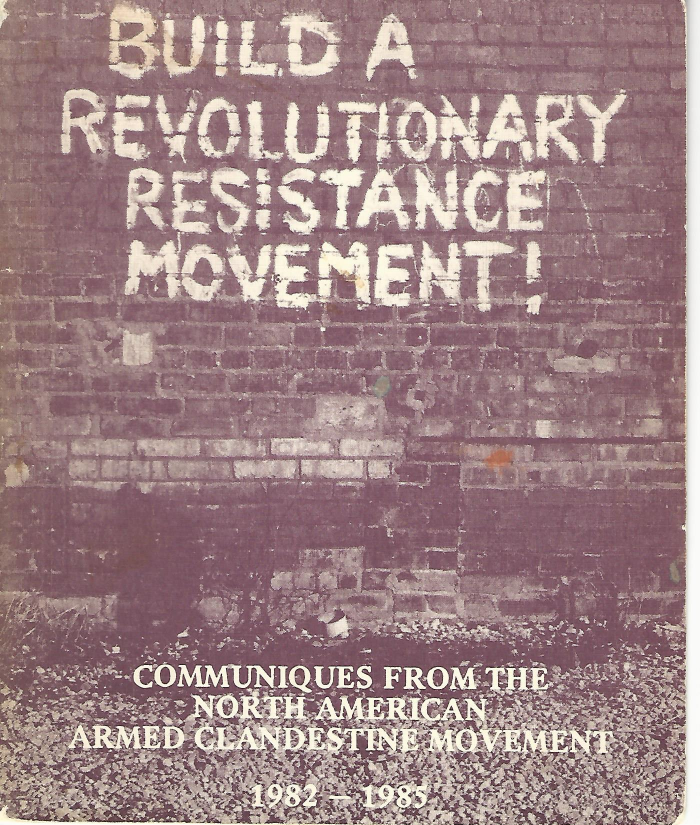 Build a Revolutionary Resistance Movement Communiques from the North American Armed Clandestine
